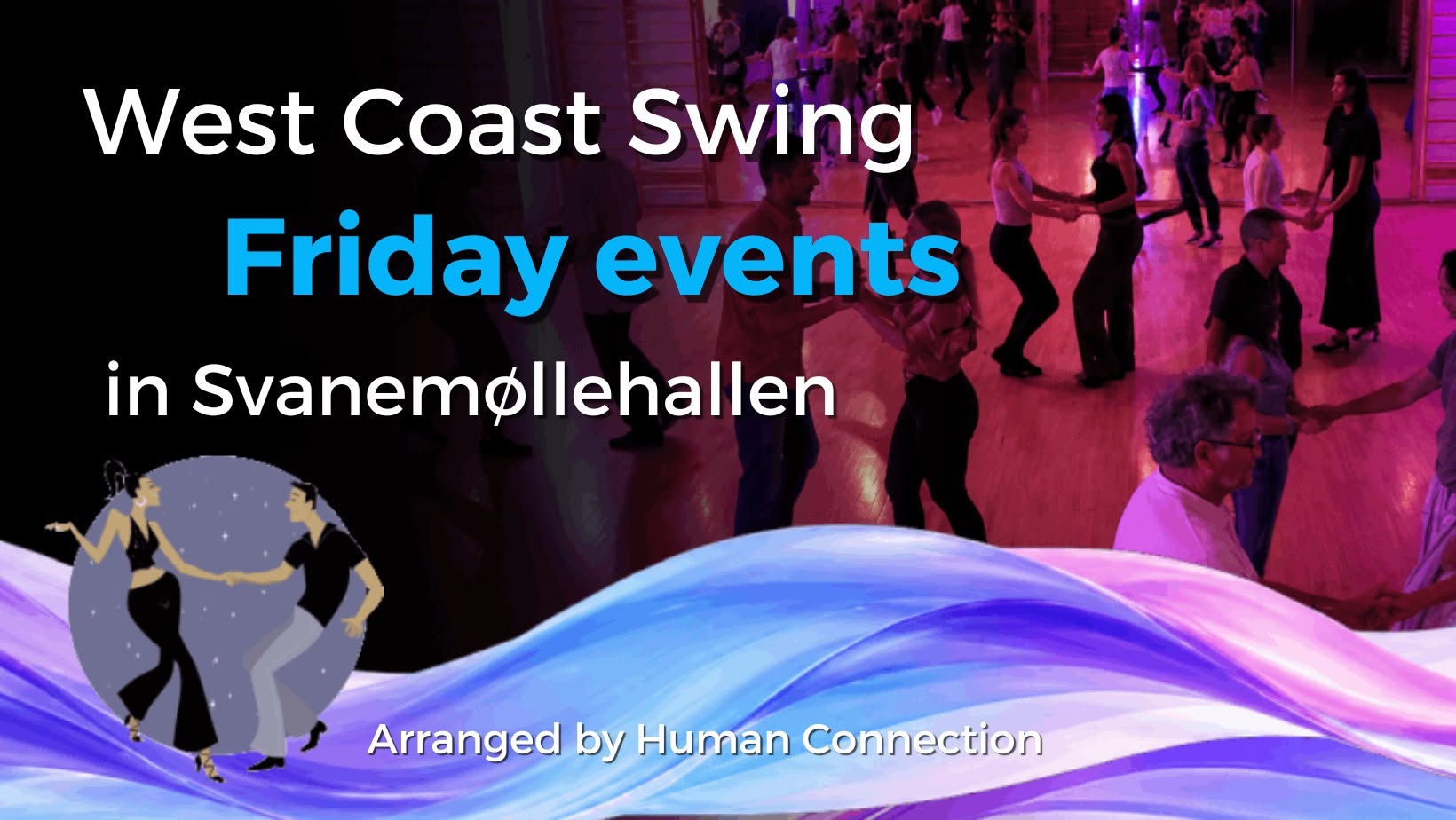 West Coast Swing - Fridays (uneven weeks) in Svanemøllehallen