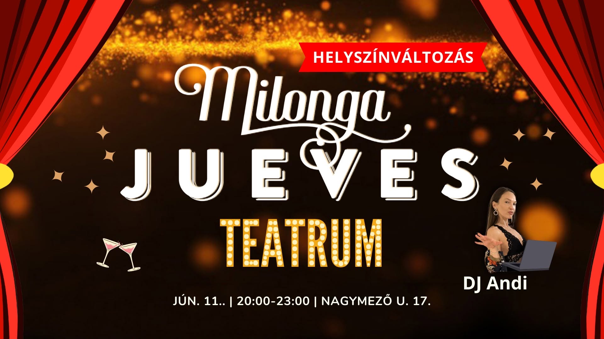 HELYSZÍNVÁLTOZÁS - LOCATION CHANGE & 20:00 Milonga Jueves a Teátrumban 🌙✨ DJ Andi