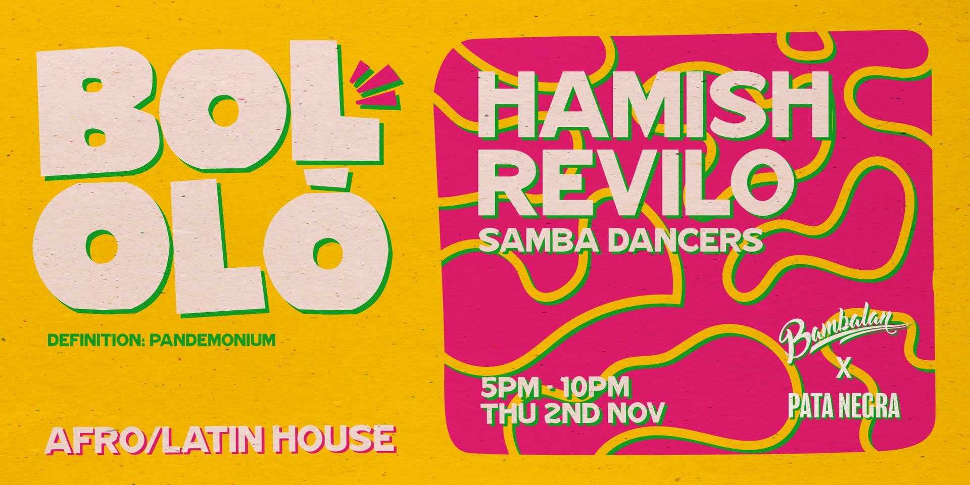 Bololó Afro Latin House Party at Bam - Thursday 2nd November