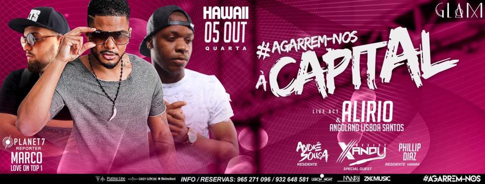 "Agarrem-nos à Capital" • Hawaii • 05outubro • GLAM