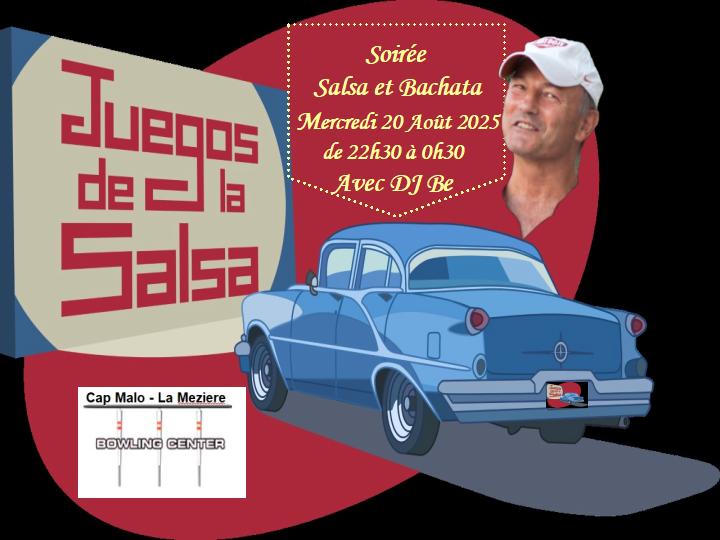 Juegos : Soirée Salsa & Bachata avec DJ Be au Bowling Center Cap-Malo