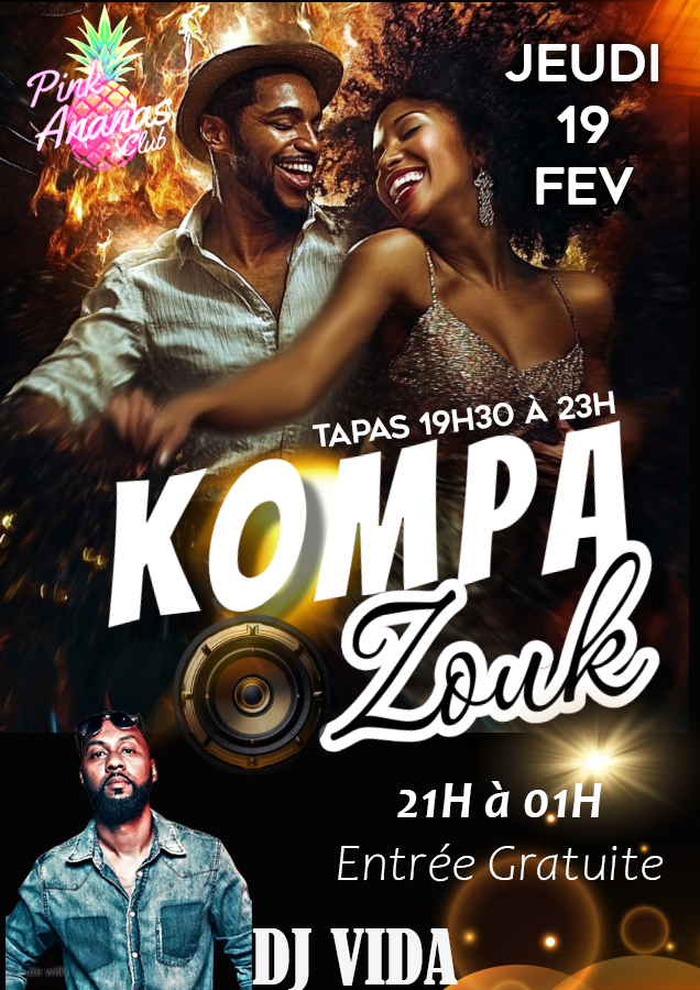 ⭐ Kompa Zouk Gouyad ⭐ CE JEUDI 19 FEVRIER Dj VIDA au Pinkananas de 21H à 1H