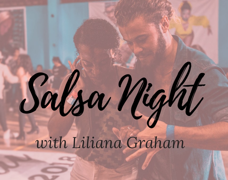 Salsa Night with Liliana Graham