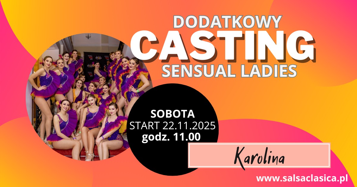 Dodatkowy casting do formacji Sensual Ladies by Karolina Winiarek 22.11.2025