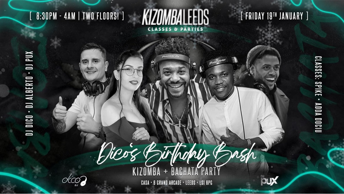 DJ DICO BDAY BASH KIZOMBA + BACHATA 2 ROOMS