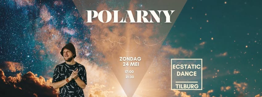 ECSTATIC DANCE TILBURG POLARNY 24 MEI