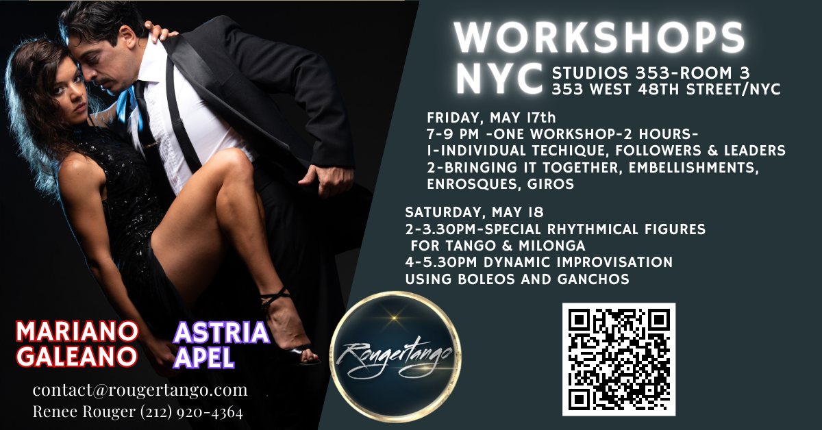MARIANO GALEANO & ASTRIA APEL-WORKSHOPS-This Friday & Saturday! LAST CHANCE!