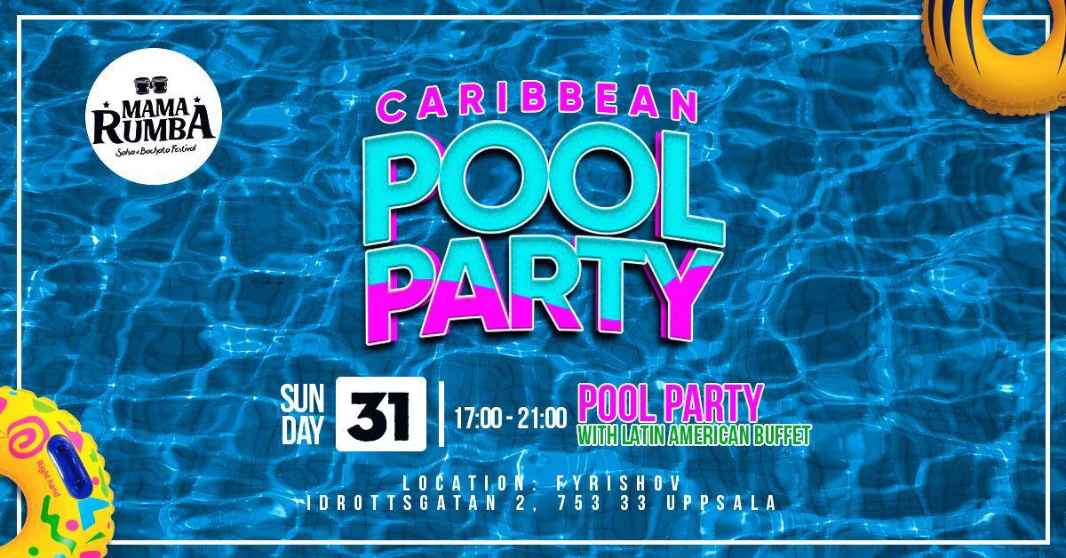 Mama Rumba Caribbean Pool Party! Sunday 31st March