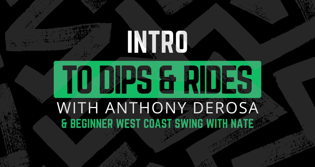 Dips & Rides: West Coast Swing 2-Part Series + Beginner Class ππΊ