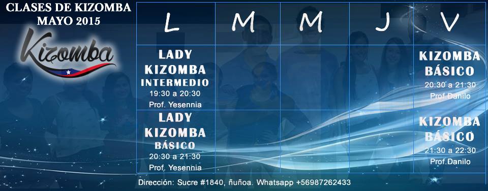 ★ ★ ★ CLASES DE KIZOMBA MAYO 2015 en Academia Kizomba Chile ★ ★ ★ Ven por tu clase de prueba