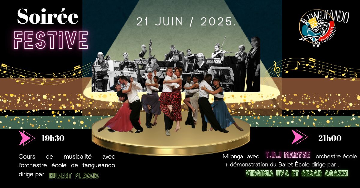 Soiree Festive avec Orchestre École+ ballet école de tangueando