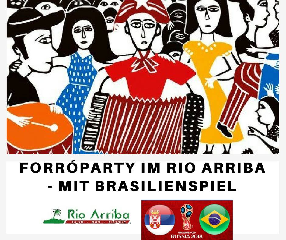 Forróparty im Rio Arriba - mit Brasilienspiel