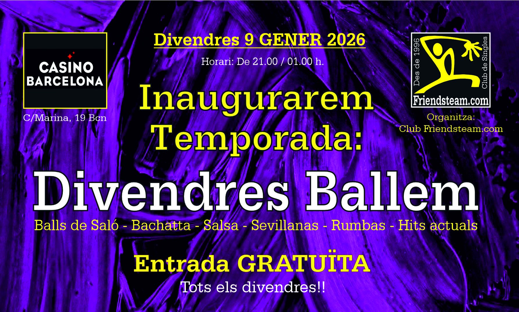 Inaugurem Temporada. Divendres 9 Gener 2026. DIVENDRES BALLEM. Club Friendsteam