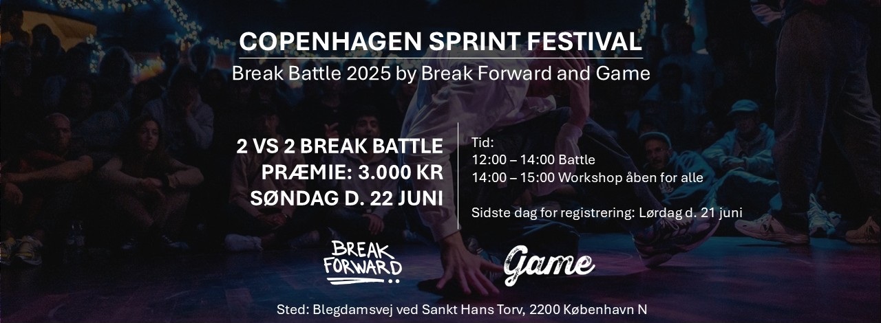 CPH Sprint Festival Break battle 2 vs 2 By Break Forward and Game