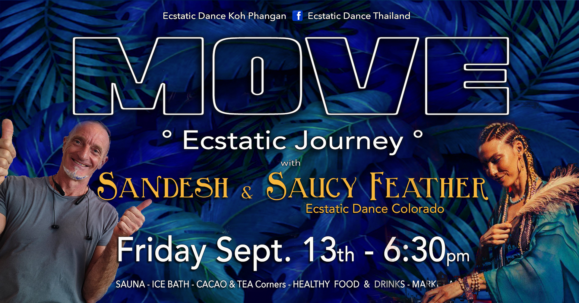 ยฐMOVEยฐ - Ecstatic Journey w Sandesh & Saucy Feather