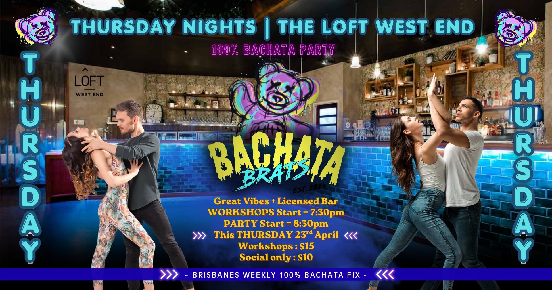 BACHATA TAKEOVER! - The LOFT West End ~ 100% BACHATA Party