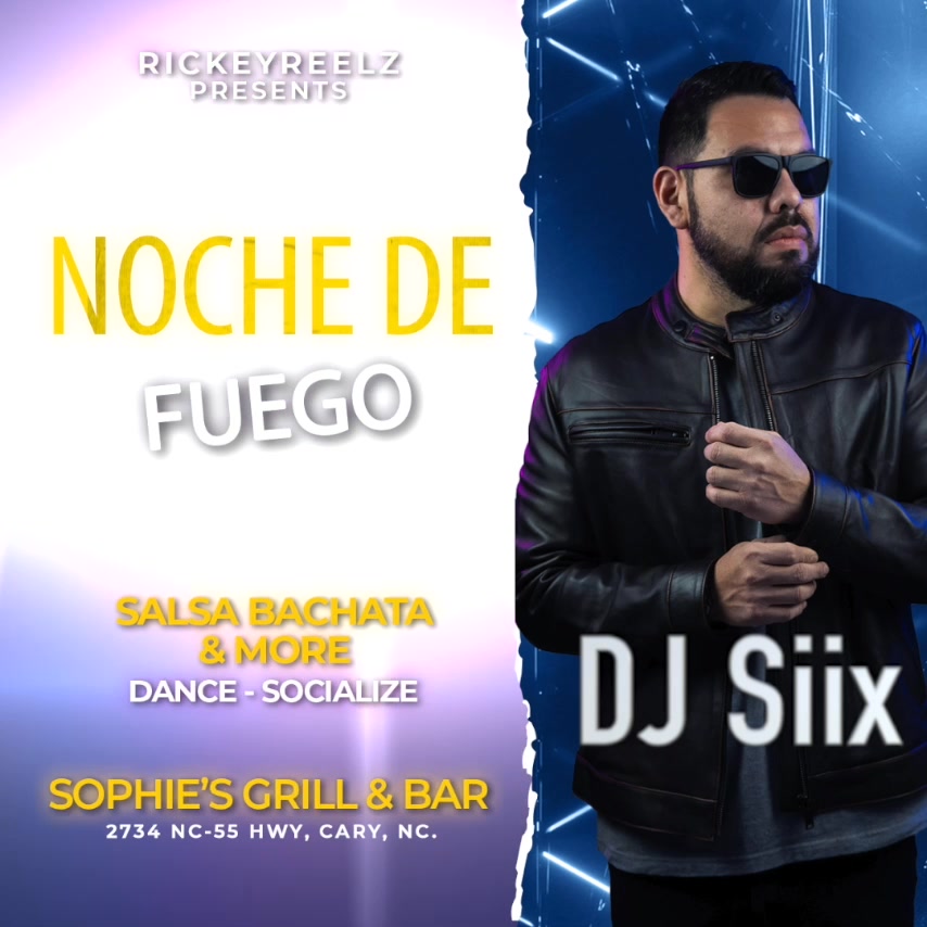 NOCHE DE FUEGO DJ Siix Sophie's Grill & Bar