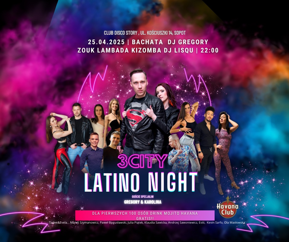 3City Latino Night KAROLINA&GREGORY * BACHATA DJ GREGORY ZOUK Dj LisQu 25.04