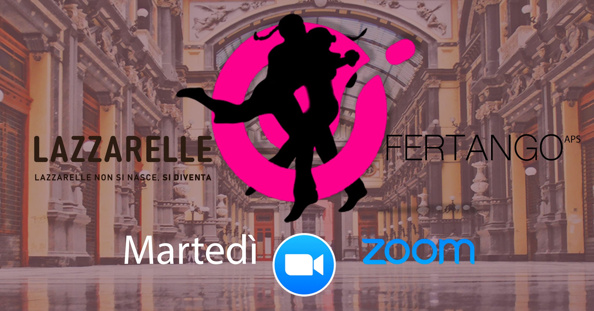 FertangoLab e Lazzarelle I Martedì su Zoom!