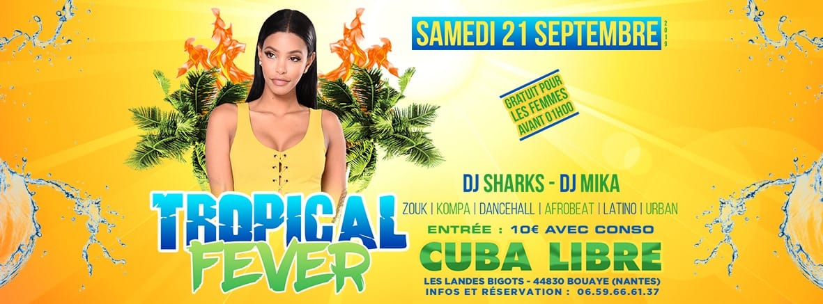 Tropical Fever Au Cuba Libre À Nantes