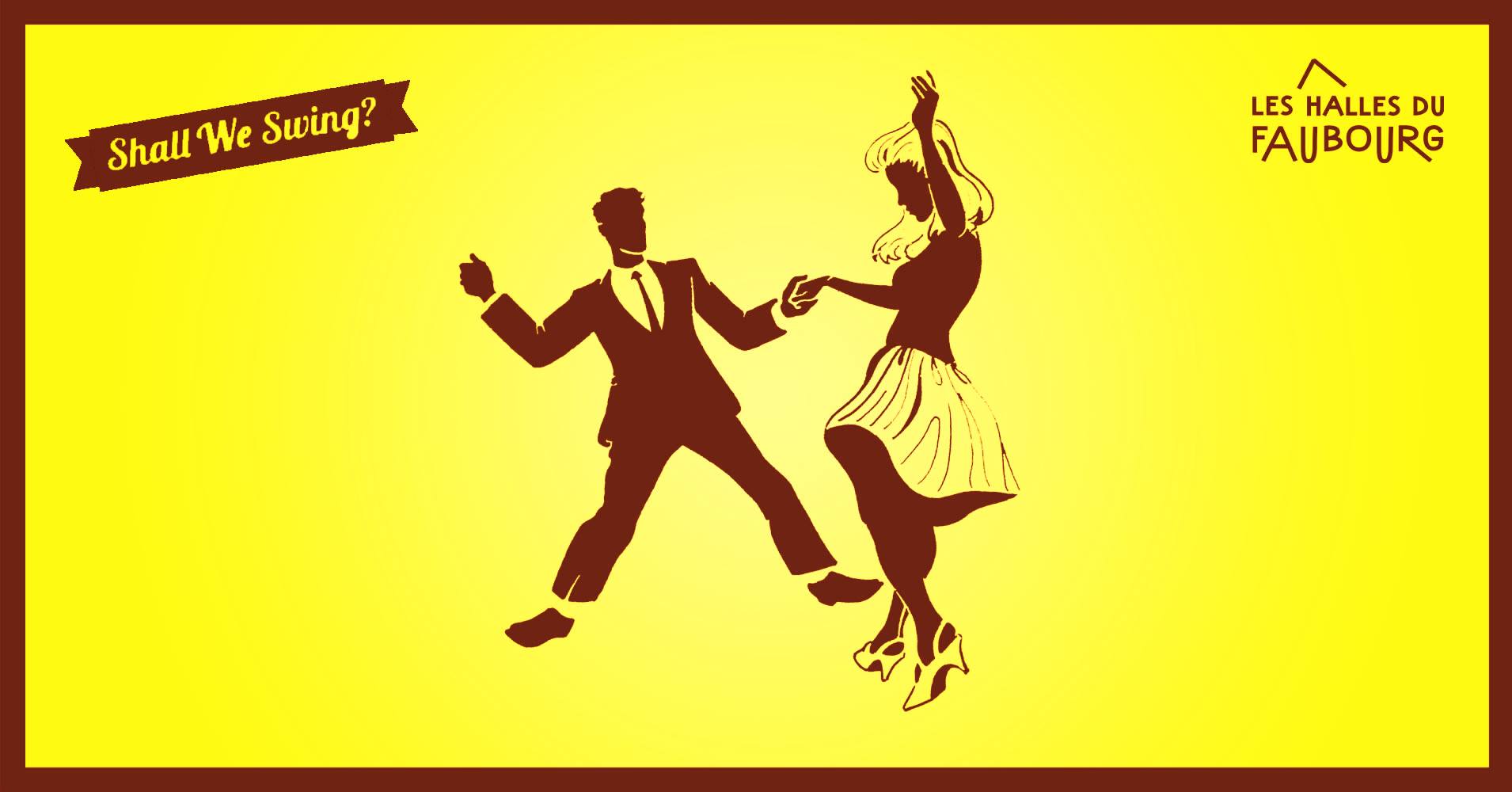 Shall We Swing session aux Halles du Faubourg