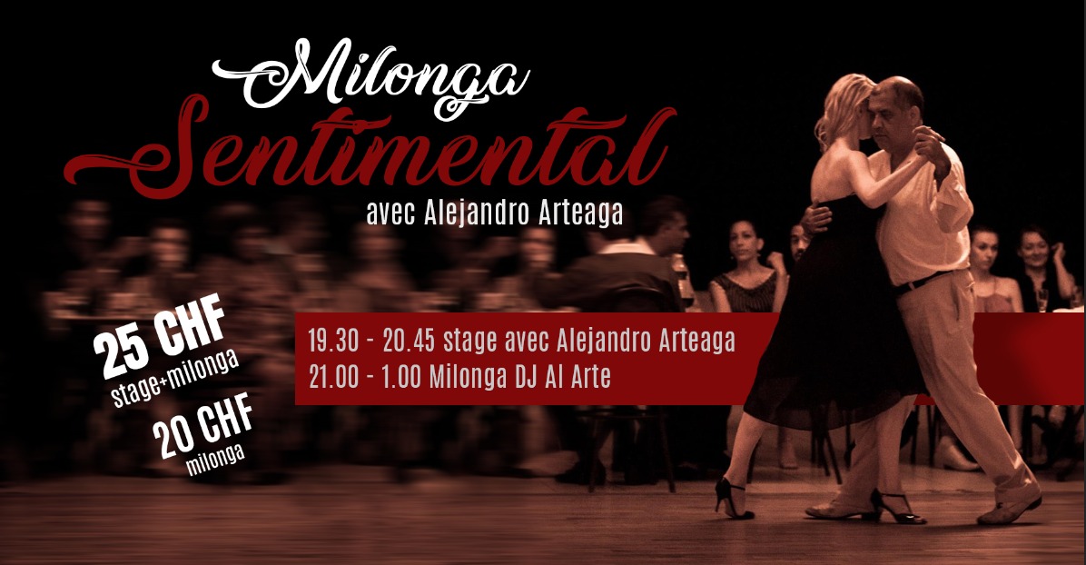 Milonga Sentimental avec: Alejandro Arteaga