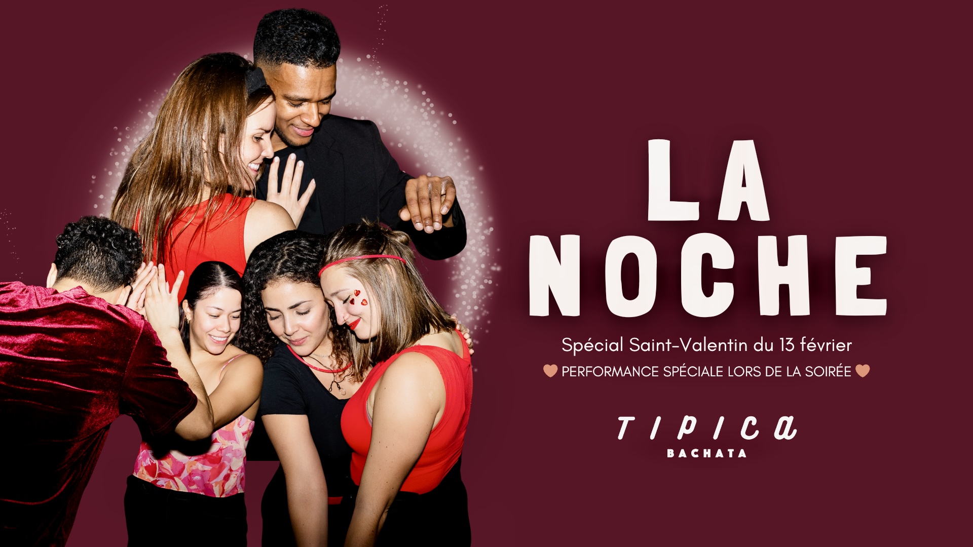 La Noche TIPICA - Spécial Saint-Valentin