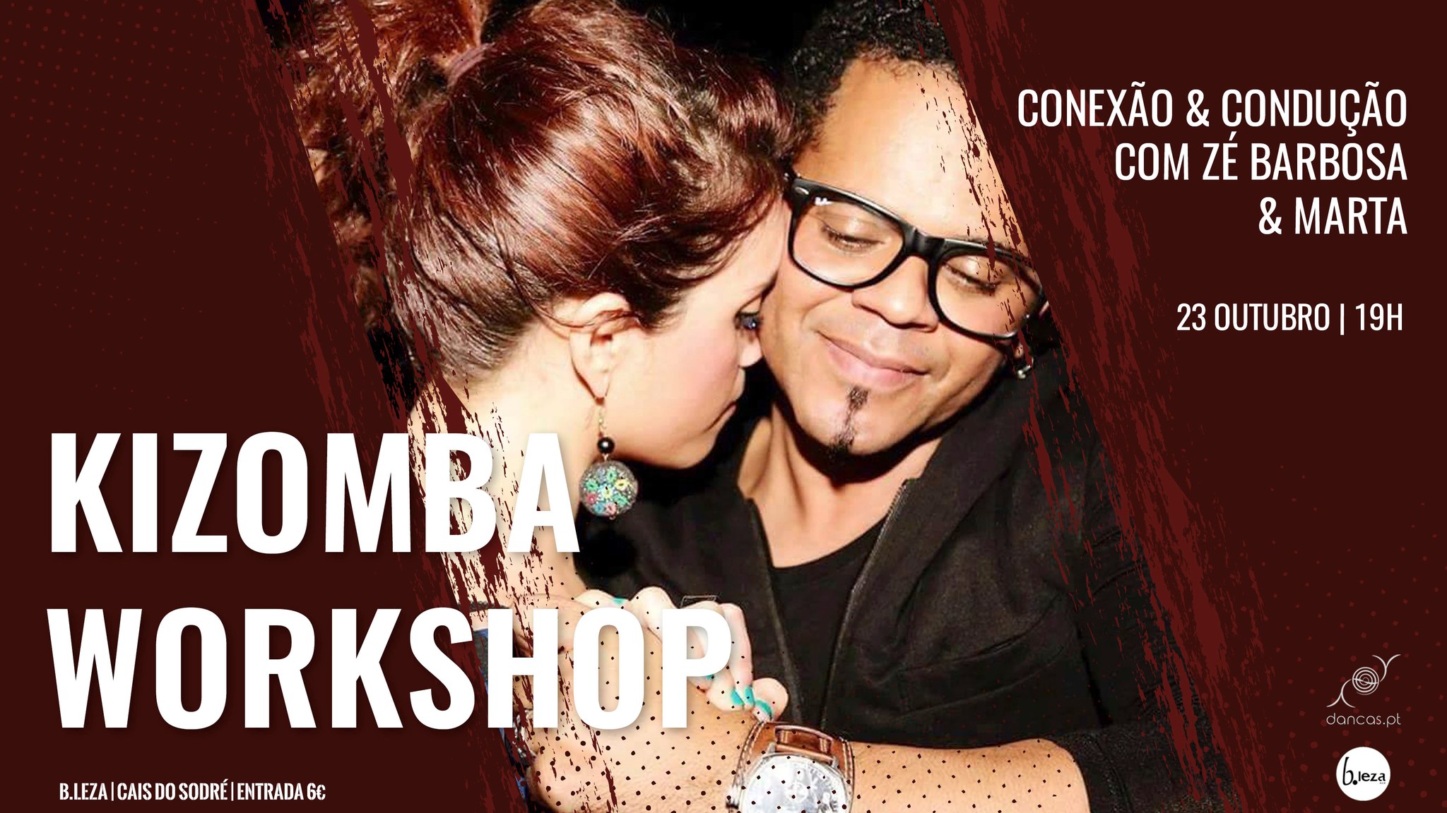 Danças no B.Leza 23 out Workshop de KIZOMBA: conexão e condução Profs. Zé Barbosa & Marta