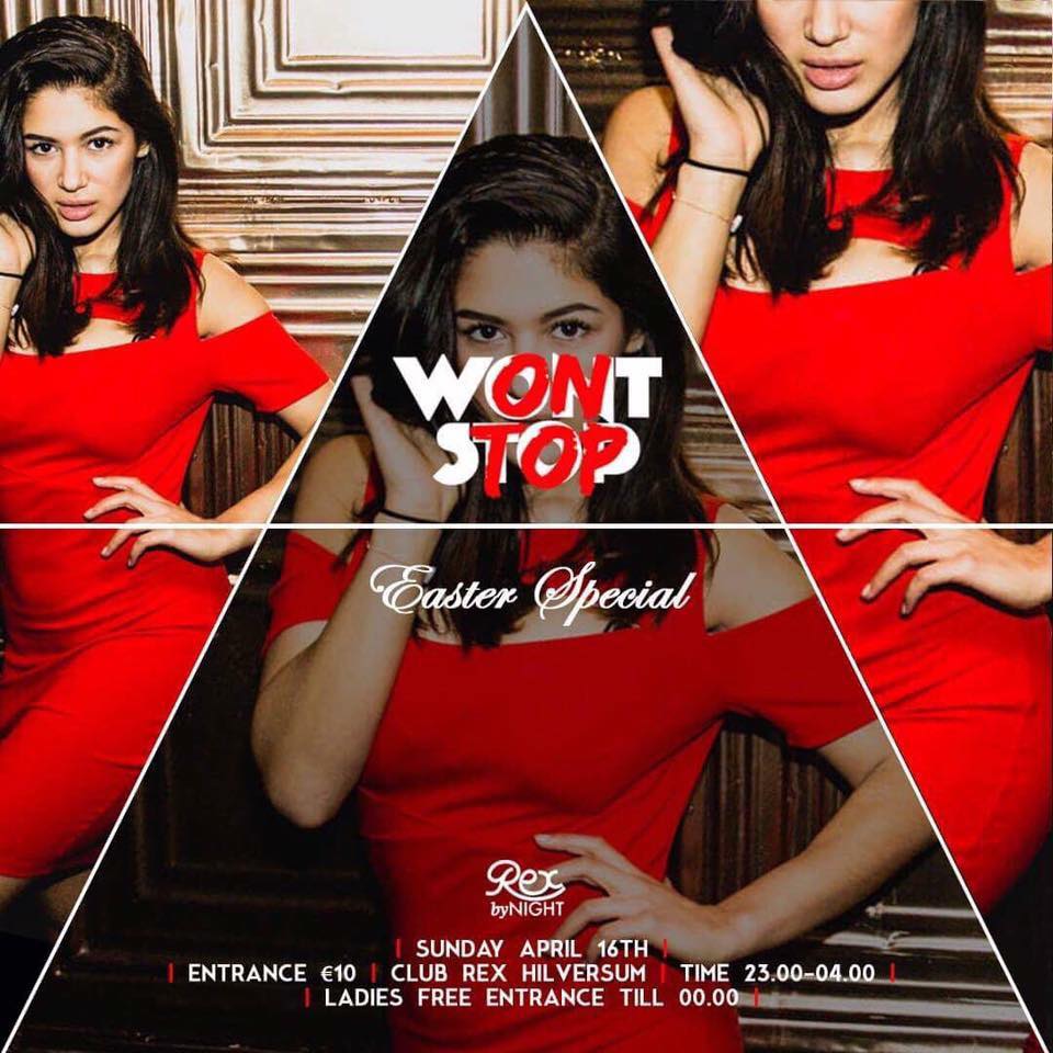 WONT STOP ▲ EASTER SPECIAL ▲ REX HILVERSUM