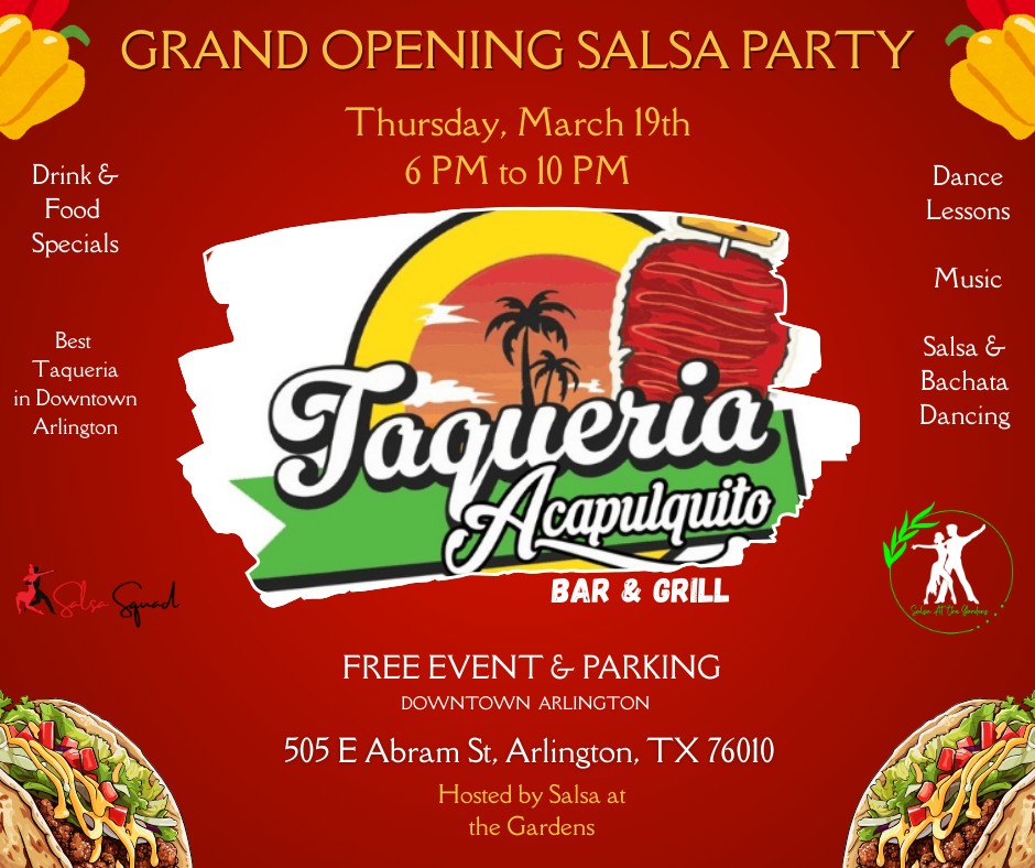 Taqueria Acapulquito Grand Opening Salsa Party!