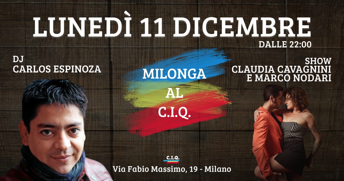 MILONGA al C.I.Q. - Show Claudia Cavagnini e Marco Nodari - Dj Carlos Espinoza