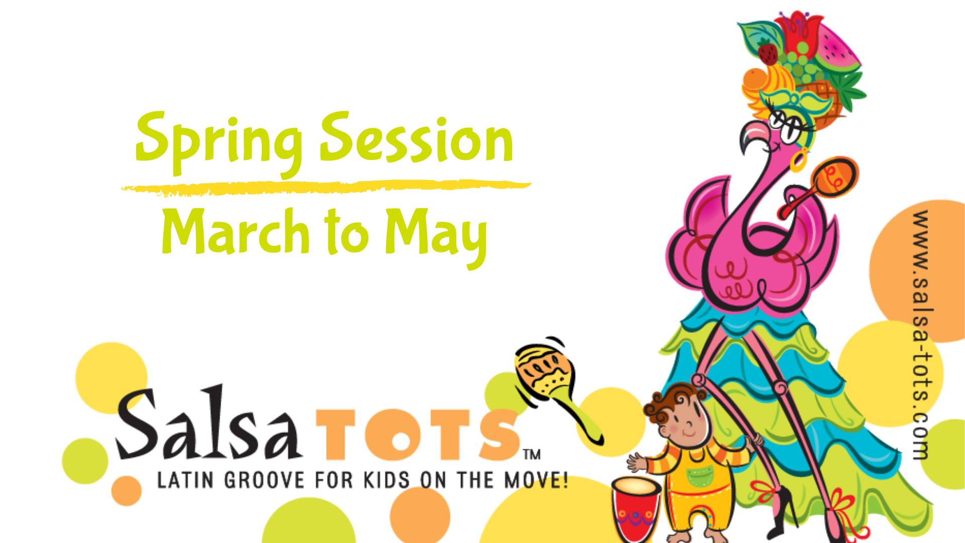 Salsa Tots Spring Session March - May