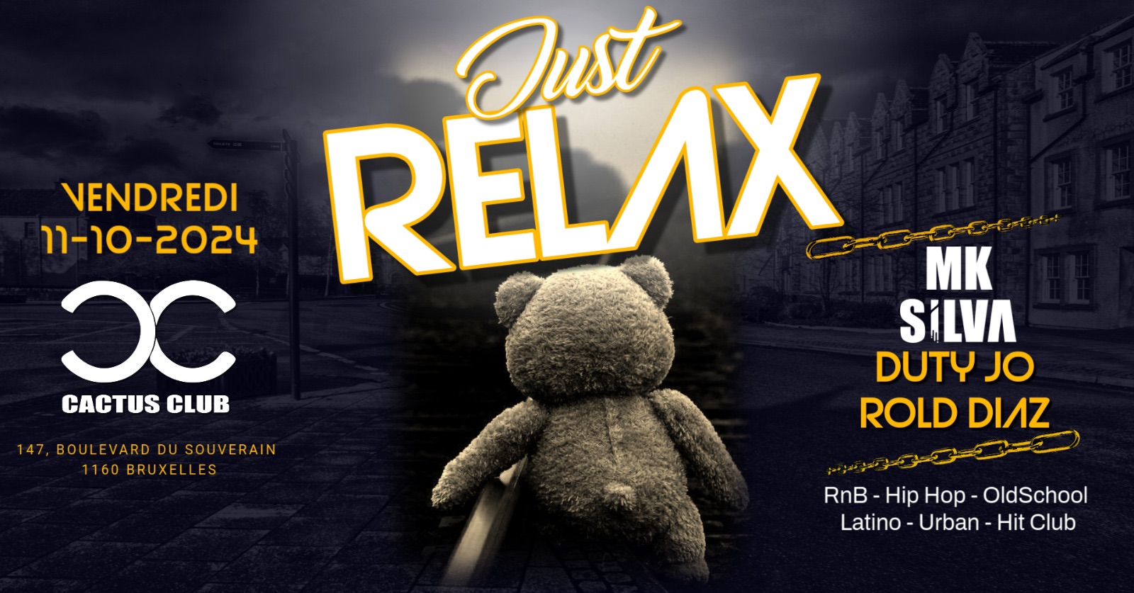 Just Relax Vendredi 11 Octobre 2024 • MK Silva - Duty Jo - Rold Diaz