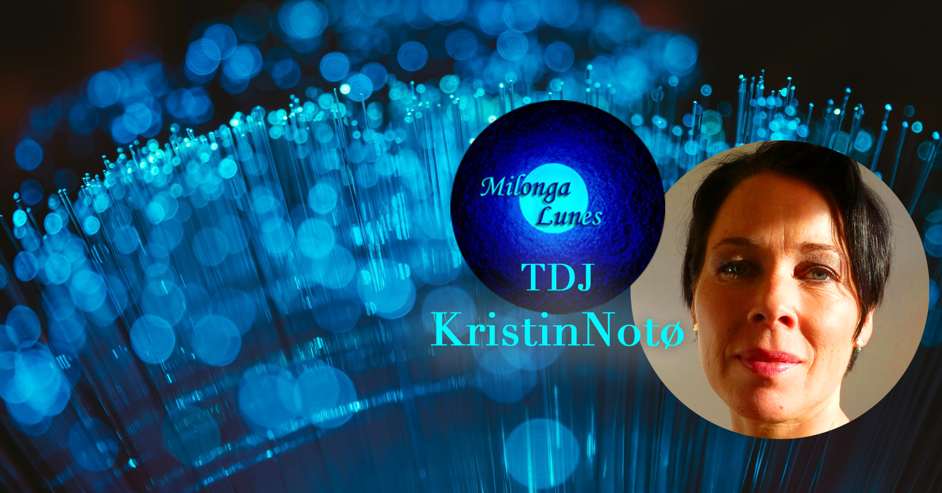 Milonga Lunes + TDJ Kristin Notø