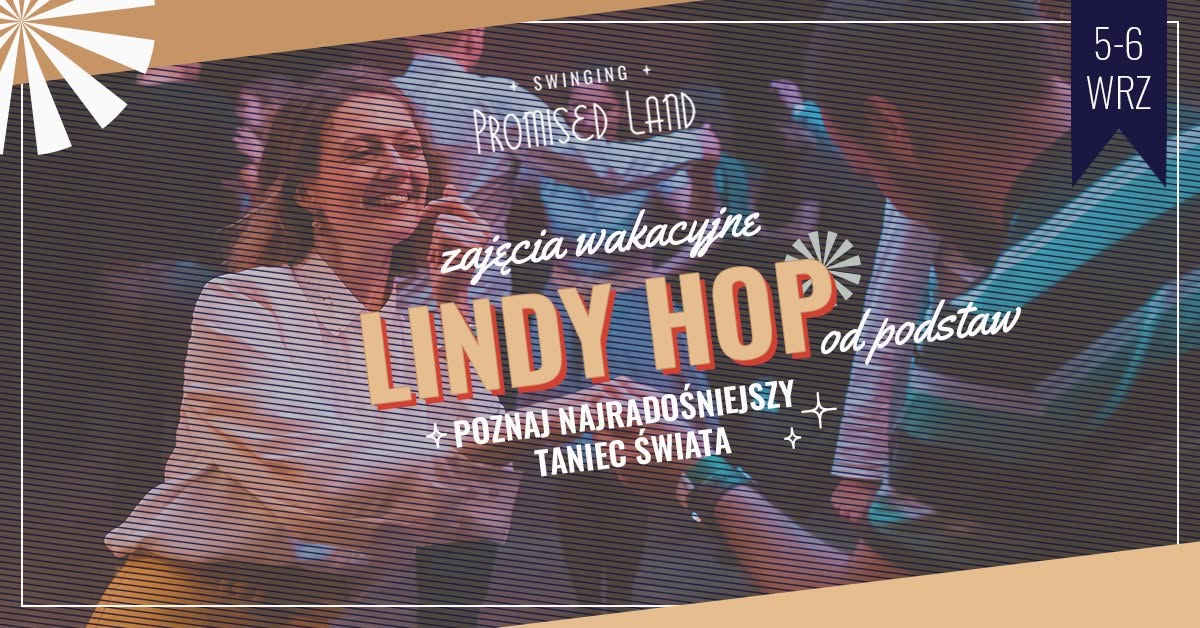 Zajęcia wakacyjne - lindy hop od podstaw warsztaty dla początkujących