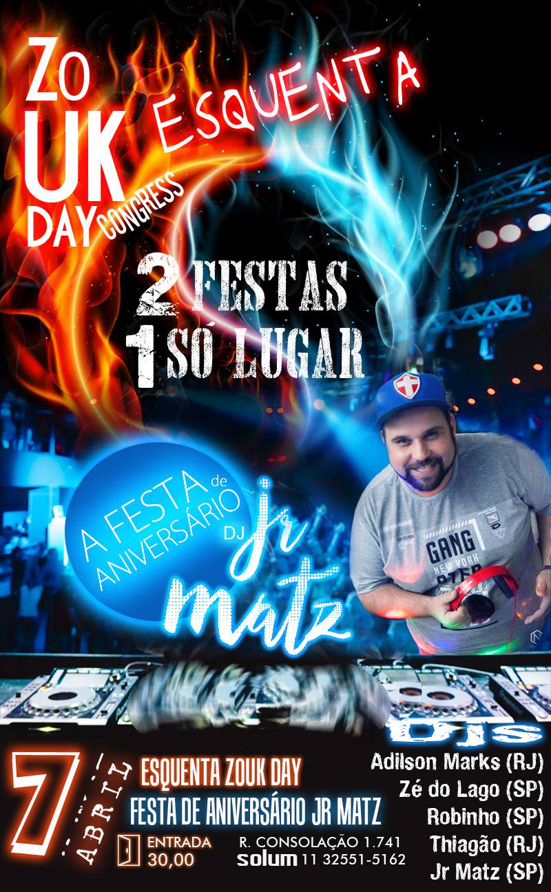 Esquenta Zouk Day + A Festa DJ Jr Matz