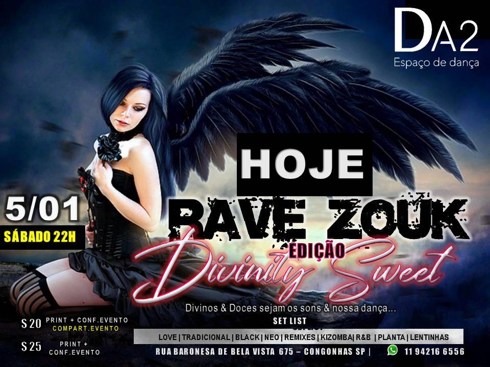 É HOJE Rave Zouk - Edição Divinity & Sweet ( Não Toca Lambadão )