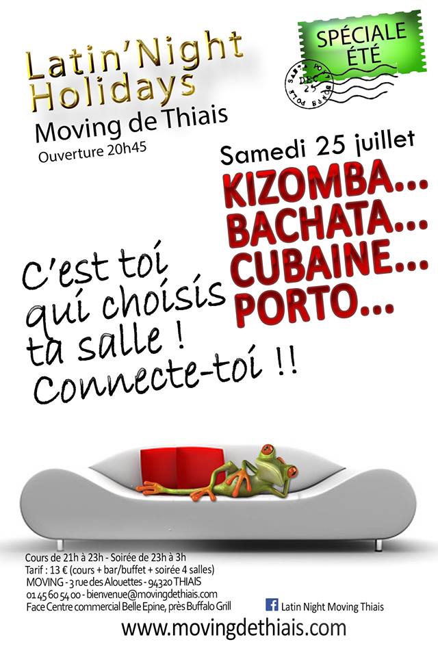 SAMEDI 25 JUILLE: LATIN'NIGHT HOLIDAYS - SOIREE "Choisis Ta Salle" - 4 salles