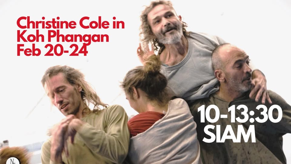 RADICAL SOMATICS FOR CONTACT IMPROVISATION - a 5 day workshop with Christine Cole - KOH PHANGAN