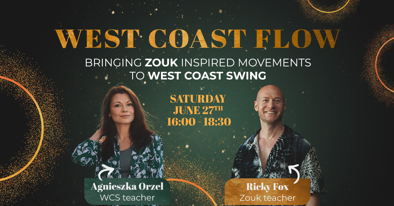 West Coast Flow - Zouk Inspired Movements For WCS
