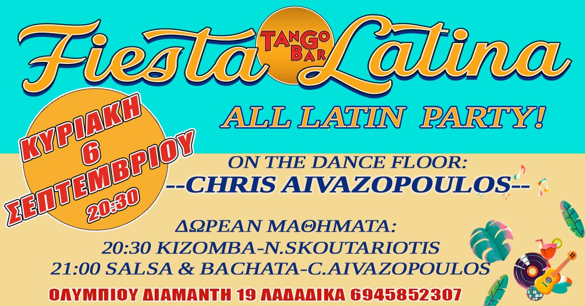 Fiesta Latina - Κυριακή 6 Σεπτεμβρίου!