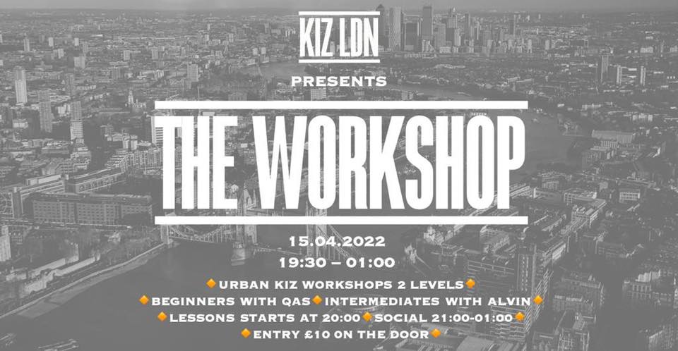 KIZ LDN: THE WORKSHOP