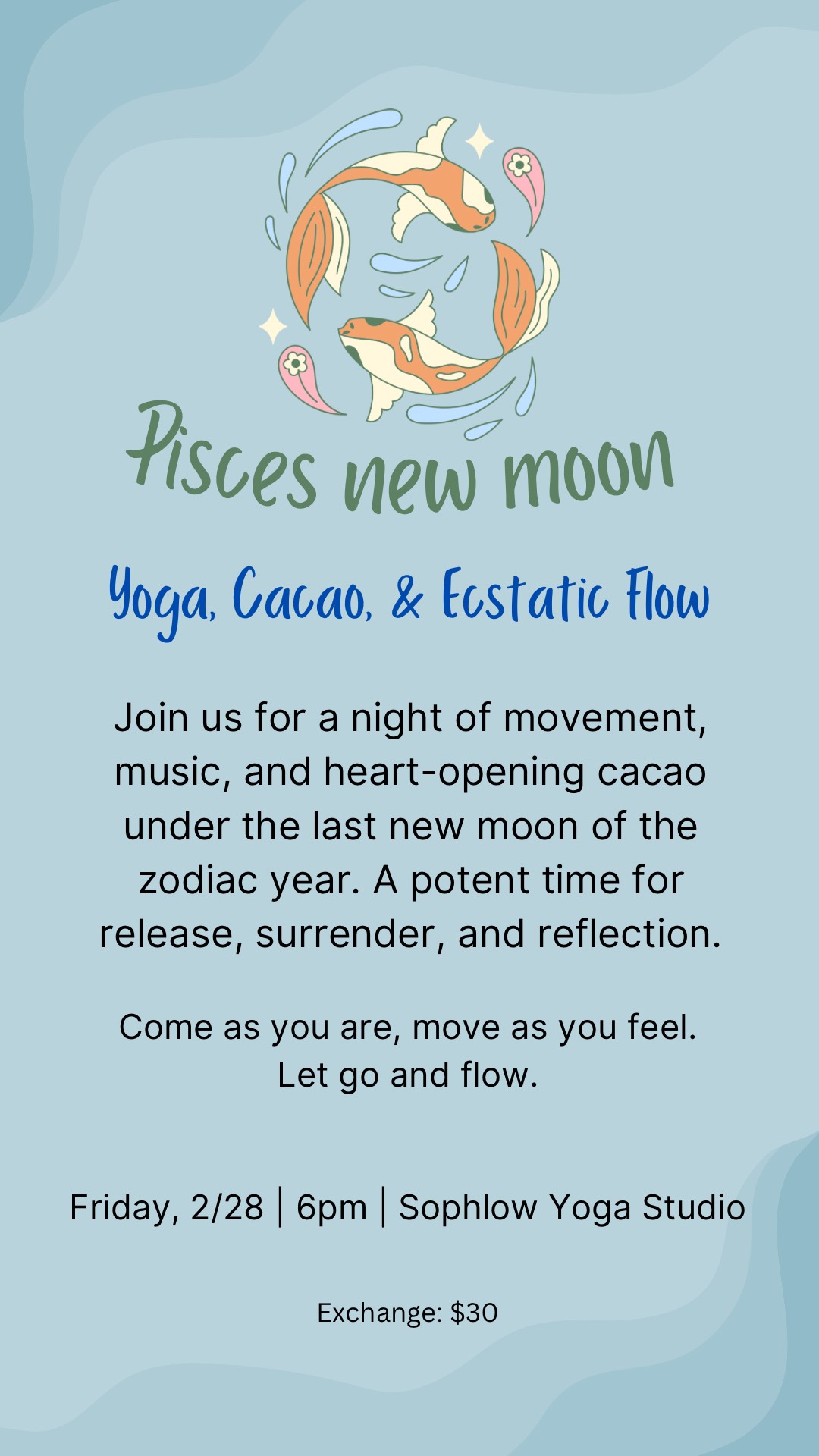 Pisces New Moon Cacao, Yoga & Ecstatic Phlow