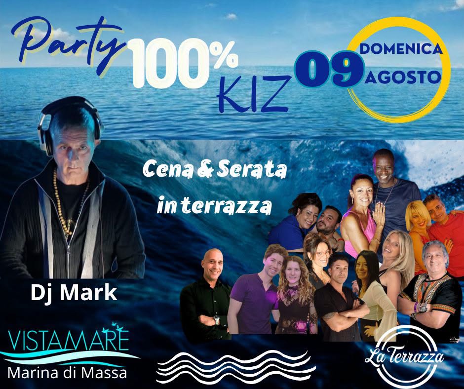 Party 💯% KIZOMBA. Dom 9 Agosto. VistaMare-