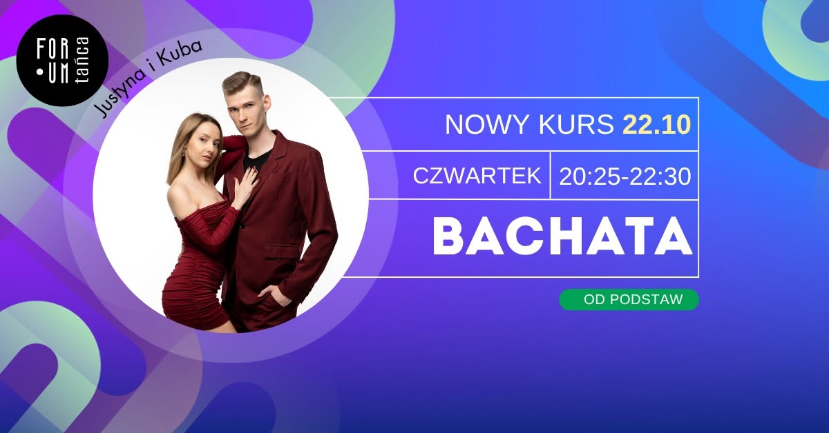 Bachata OD PODSTAW w Forum Tańca! Kraków 22.10