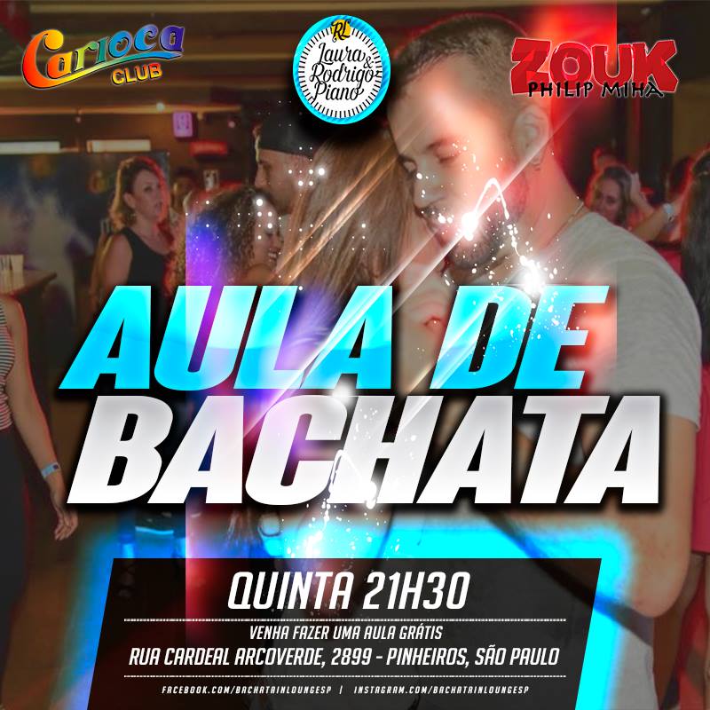 Bachata In Lounge - Noite de Bachata e Zouk - Carioca Club