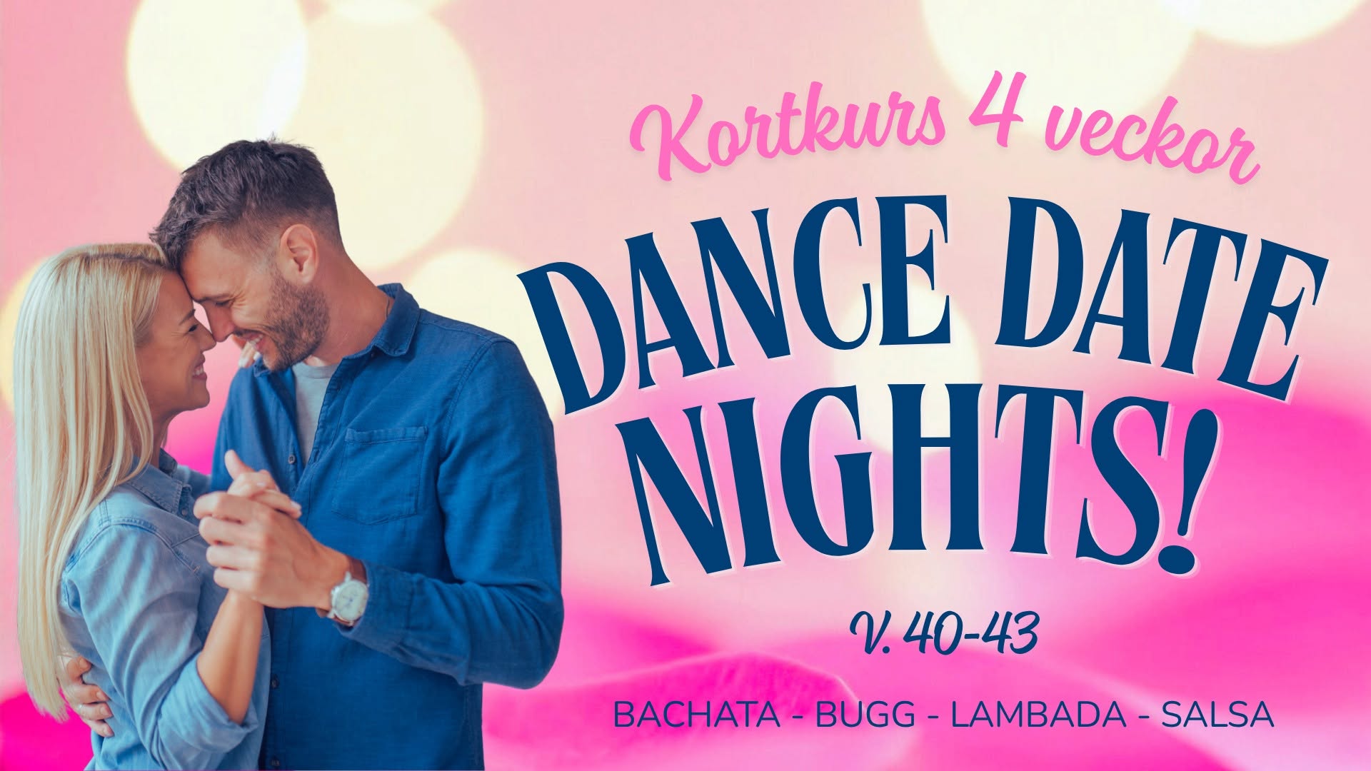 Dance Date Nights! đ Bachata, Bugg, Lambada & Salsa