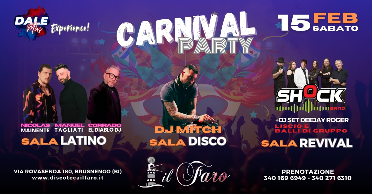 SABATO 15 FEBBRAIO CARNIVAL PARTY🔥 DaleMas Experience