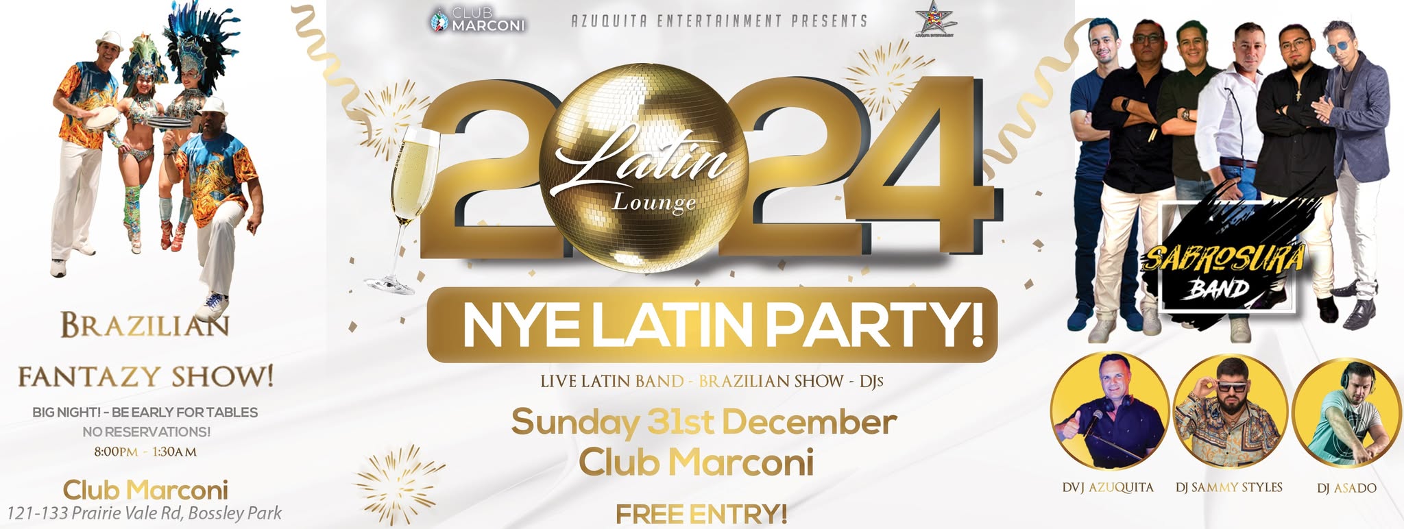 ๐ NYE LATIN PARTY 2024!!!! ๐ @ ๐๐๐จ๐ ๐ ๐๐ฅ๐๐ข๐ก๐ Band - Brazilian show - DJs - FREE ENTRY