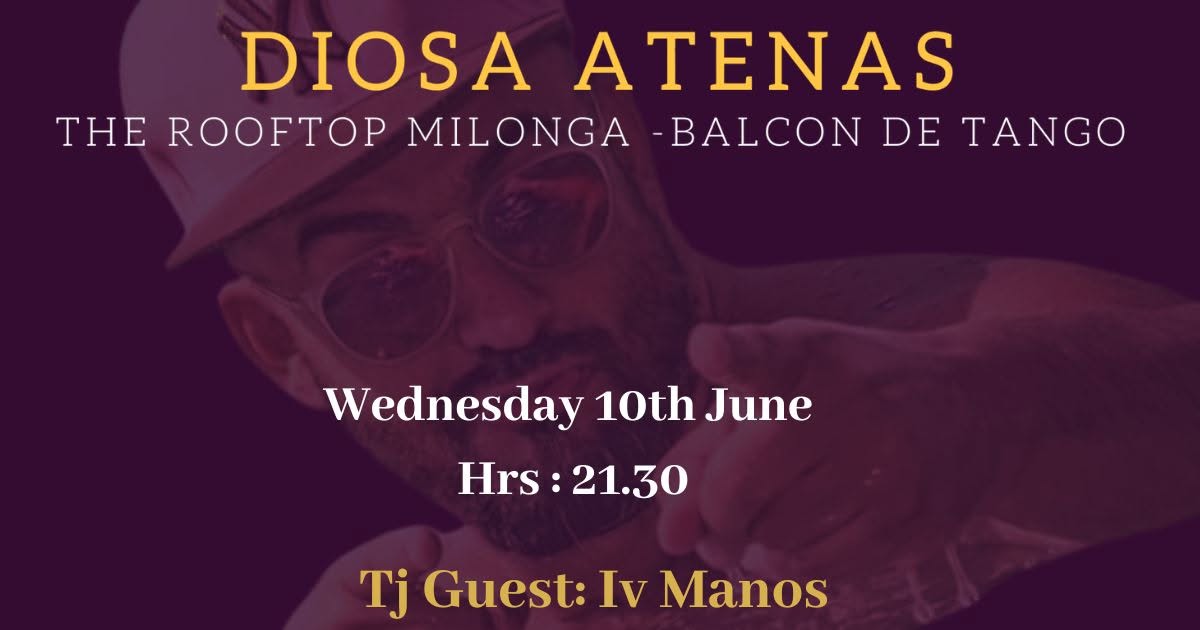 Diosa Atenas Rooftop Milonga #Tj Iv Manos